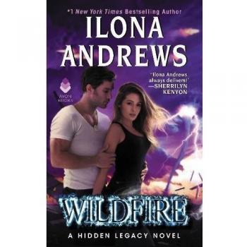 Wildfire: A Hidden Legacy Novel: 3