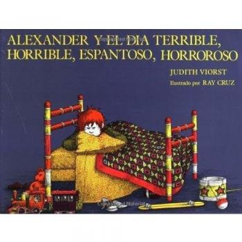 Alexander and the Terrible, Horrible, No Good, Very Bad Day by Judith Viorst