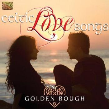 Golden Bough Celtic Love Songs