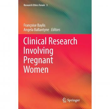 Clinical Research Involving Pregnant Women