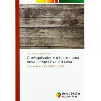 O pesquisador e o teatro: uma nova perspectiva em cena