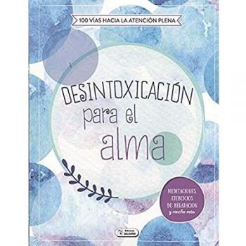 DESINTOXICACIÓN PARA EL ALMA