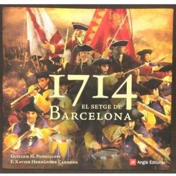 1714. El Setge De Barcelona: