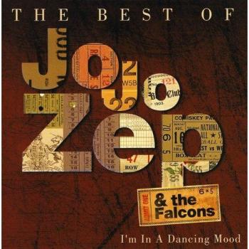 I'M In A Dancing Mood: The Best Of - Jo Jo Zep & Falcons