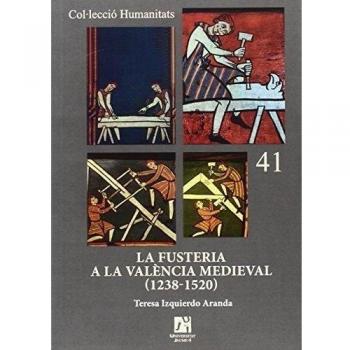 La fusteria a la València medieval
