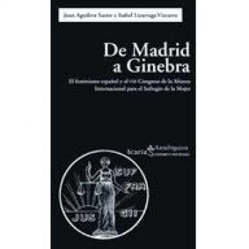 De Madrid a Ginebra: El feminismo español y el VIII Congreso de la Alianza Internacional para el Sufragio de la Mujer