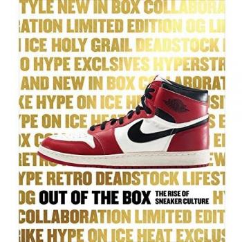 Out of the Box: The Rise of Sneaker Culture