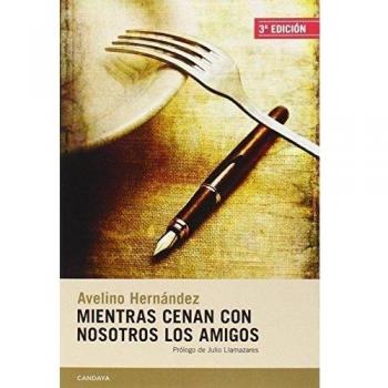 Mientras Cenan Con Nosotros Los Amigos