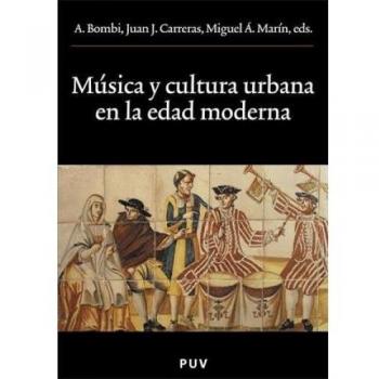 Música y cultura urbana en la Edad Moderna: 114