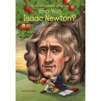 Who Was Isaac Newton? Biography Book for Kids