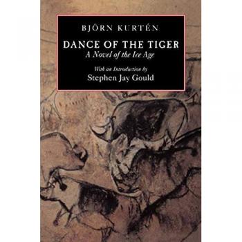 Dance of the Tiger: A Novel of the Ice Age