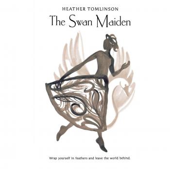 The Swan Maiden: A Fantasy Novel by Heather Tomlinson