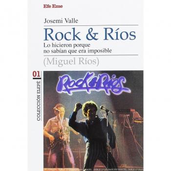 Rock & Ríos: Lo hicieron porque no sabían que era imposible: 1