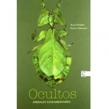 Ocultos. Animales extraordinarios - Gutiérrez, Xulio/fernández, Nicolás