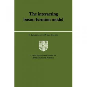 Modelo Interactuante de Bosones y Fermiones - Monografías de Cambridge sobre Física Matemática