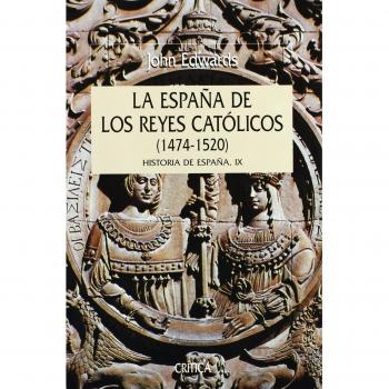 España de los reyes católicos, 1474-1520: Historia de España IX