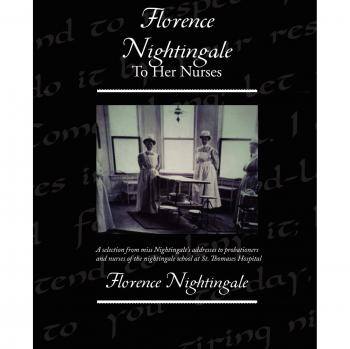 Florence Nightingale's Guidance for Nurses - Paperback Edition