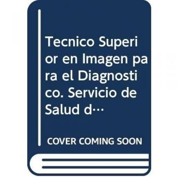 Técnico Superior en Imagen para el Diagnóstico. Servicio de Salud de Castilla y León