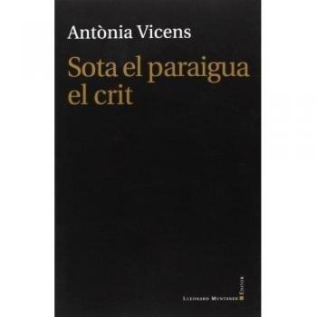 Sota el paraigua.El crit: 17