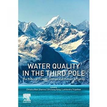 Water Quality in the Third Pole: The Roles of Climate Change and Human Activities