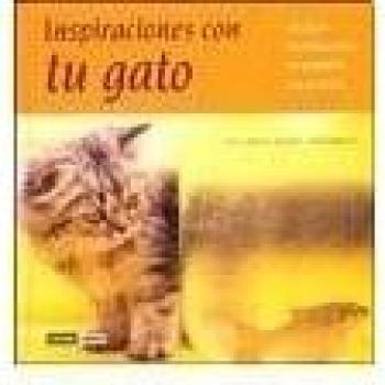 Inspiraciones con tu gato: Maullidos de amor, serenidad e intuición