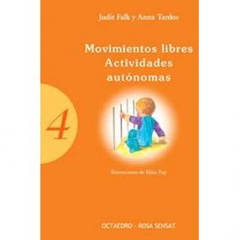 Movimientos libres. Actividades autónomas