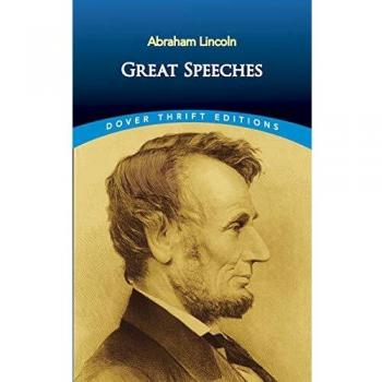 Dover Thrift Editions: Classic Great Speeches Collection by Abraham Lincoln