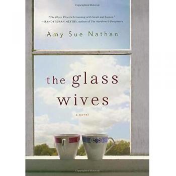 Glass Wives: A Novel (Paperback) by Amy Sue Nathan