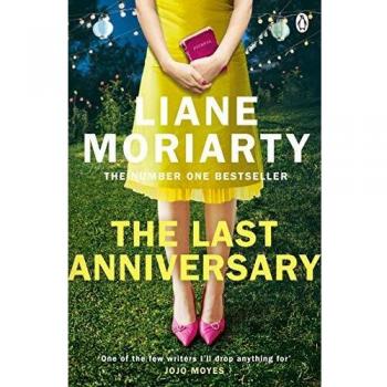 El Último Aniversario (Novela de Liane Moriarty, autora bestseller de Pequeñas Mentiras)