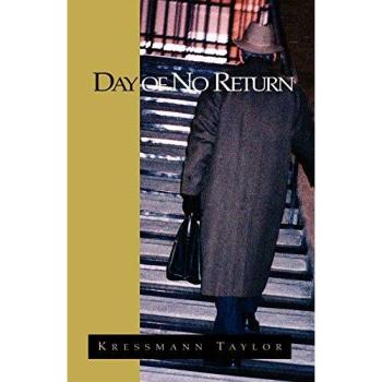 Day of No Return: (Until That Day) - Fiction by Kressmann Taylor