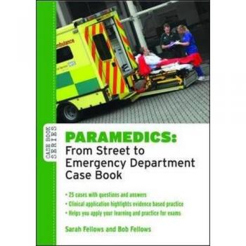 Paramedics: from street to emergency department case book