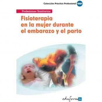 Fisioterapia En La Mujer Durante El Embarazo Y El Parto