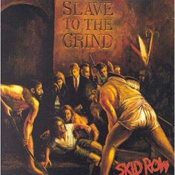 Slave to the Grind