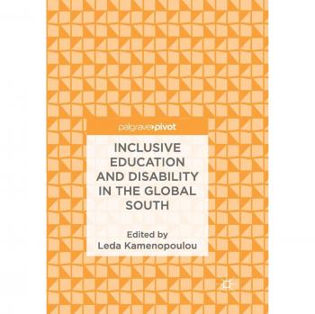 Inclusive Education and Disability in the Global South