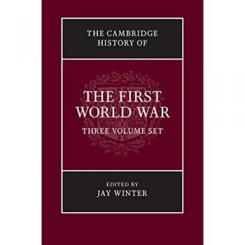 The Cambridge History of the First World War 3 Volume Hardback Set