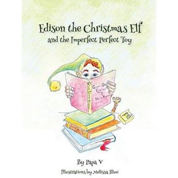 Edison el Duende de Navidad y el Juguete Imperfectamente Perfecto (tapa blanda)