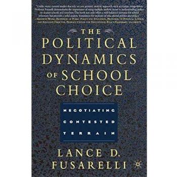 The Political Dynamics of School Choice: Navigating Controversial Issues in Education Policy