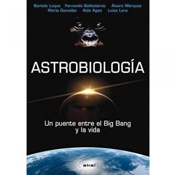 Astrobiología: Un puente entre el Big Bang y la vida