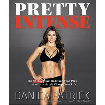 Pretty Intense The 90-Day Mind, Body and Food Plan that will absolutely Change Your Life