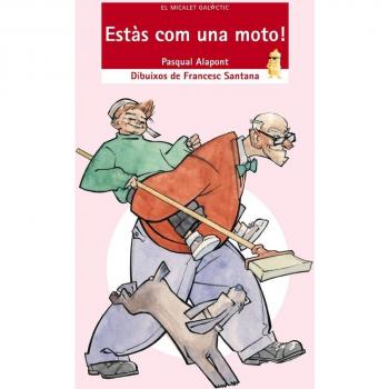 Estàs com una moto!: 14