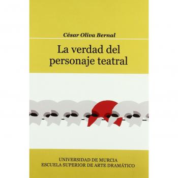 Verdad del Personaje Teatral, La