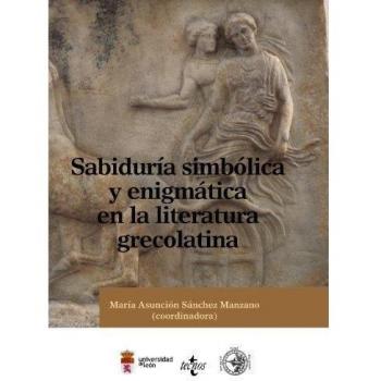 Sabiduría simbólica y enigmática en la literatura grecolatina