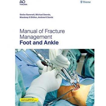 Manual of Fracture Management - Foot and Ankle