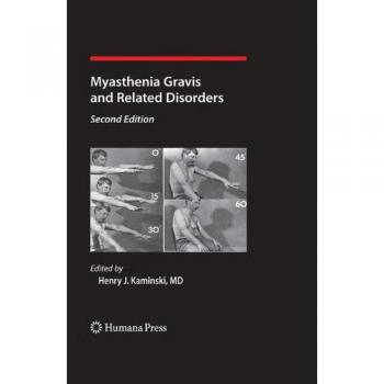 Myasthenia Gravis and Related Disorders (Current Clinical Neurology) by Humana Press, Inc