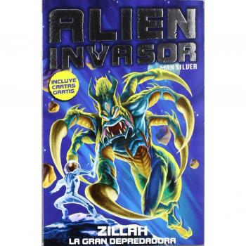 Alien Invasor - Volumen 3: Zillah: La gran depredadora