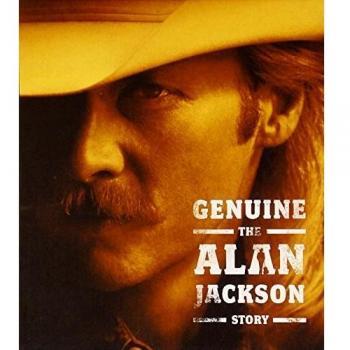 Genuine: The Alan Jackson Story