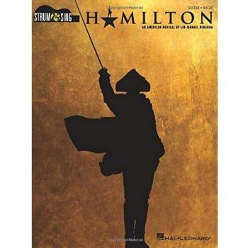 Hamilton (Strum and Sing): Strum & Sing Guitar