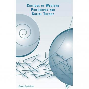 Critique of Western Philosophy and Social Theory
