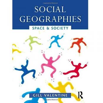 Social Geographies: Space and Society