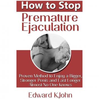 Premature Ejaculation Control Guide: Proven Techniques for Enhanced Stamina and Size